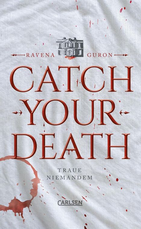 Ravena Guron: Catch Your Death, Buch