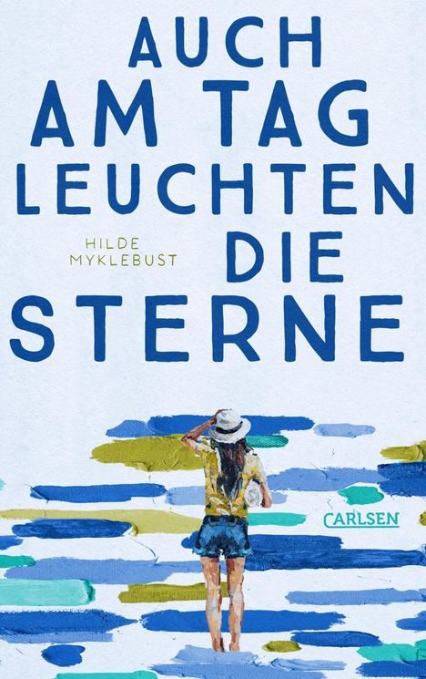 Hilde Myklebust: Auch am Tag leuchten die Sterne, Buch