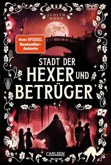 „Dein SPIEGEL Bestseller-Autorin“, „Stadt der Hexer und Betrüger“. Silhouetten, Vollmond, verzierte Ranken, Karten.