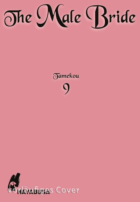„The Male Bride“ in Schwarz auf rosa Hintergrund. Darunter „Tamekou“ und die Zahl „9“. Unten links ein Logo.