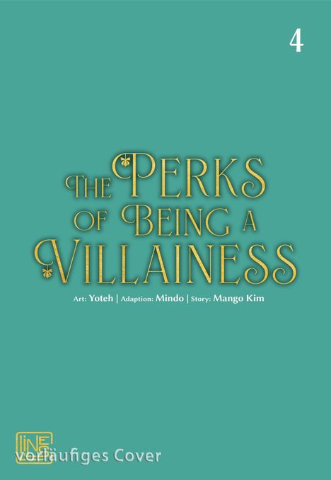 „The Perks of Being a Villainess“. Art: Yoteh. Adaption: Mindo. Story: Mango Kim. Zahl 4 oben rechts. Türkiser Hintergrund.