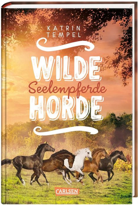 Katrin Tempel: Wilde Horde  3: Seelenpferde, Buch