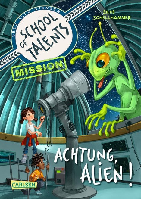 Silke Schellhammer: School of Talents Mission 1: Achtung, Alien!, Buch