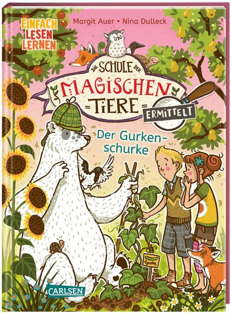 Margit Auer: Die Schule der magischen Tiere ermittelt 5: Der Gurkenschurke, Buch