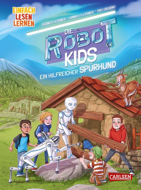 Bernd Flessner: Die Robot-Kids: Ein hilfreicher Spürhund, Buch