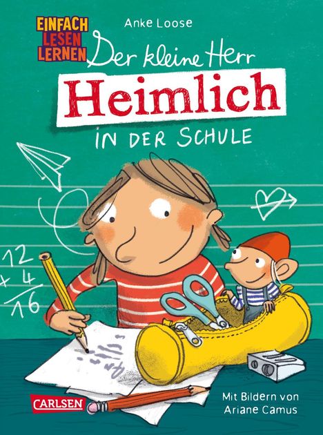 Anke Loose: Der kleine Herr Heimlich in der Schule, Buch