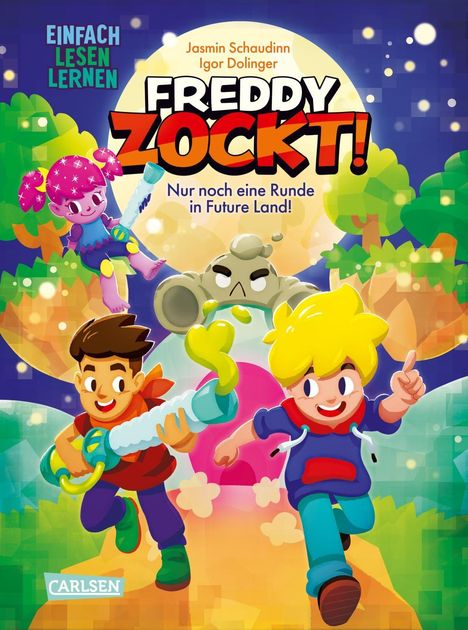 Texte: "EINFACH LESEN LERNEN", "Freddy zockt!", "Nur noch eine Runde in Future Land!"
Illustration: Fröhliche Figuren mit Spielkonsolen.
