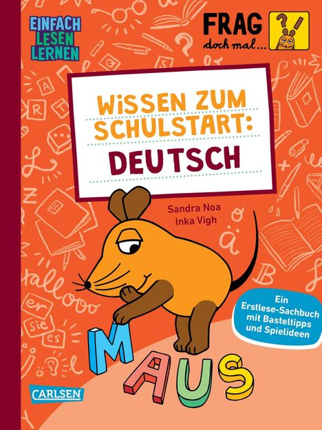 Sandra Noa: Frag doch mal ... die Maus: Wissen zum Schulstart: Deutsch, Buch