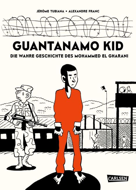 Jérôme Tubiana: Guantanamo Kid, Buch