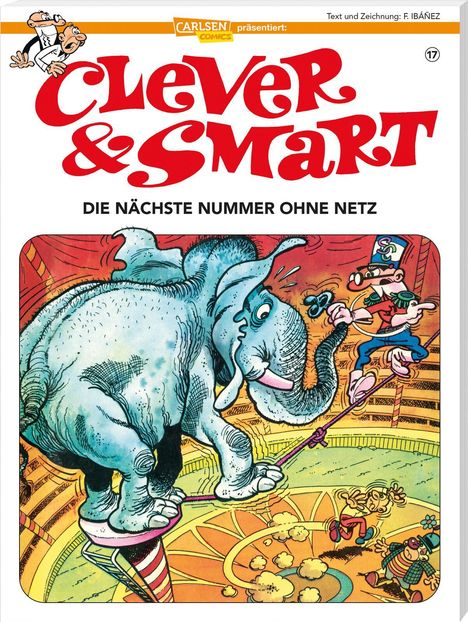 Francisco Ibáñez: Clever und Smart 17: Die nächste Nummer ohne Netz, Buch