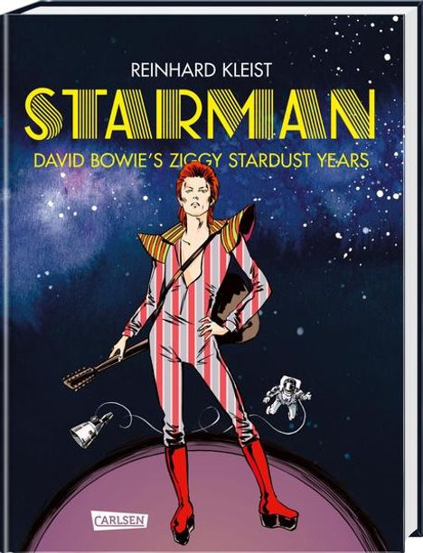 Reinhard Kleist: Starman - David Bowie's Ziggy Stardust Years Luxusausgabe, Buch