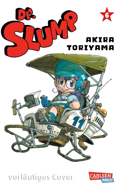 Text: Dr. Slump, Akira Toriyama, 6, vorläufiges Cover, Carlsen Manga! Illustration: Kind in kleinem Fahrzeug mit Nummer 11.
