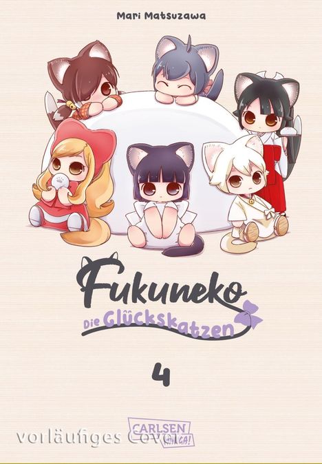 „Fukuneko – Die Glückskatzen“ ist oben zu sehen. Unten „Carlsen Manga!“. Süße, chibiartige Figuren mit Katzenohren.