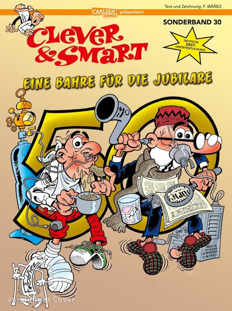 "Clever & Smart: Eine Bahre für die Jubilare. Sonderband 30. Deutsche Erstveröffentlichung." Zwei komische Figuren und eine große 50.
