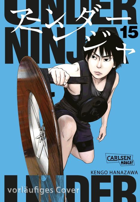 "UNDER NINJA 15", "Carlsen Manga", "Kengo Hanazawa", Illustration eines entschlossenen Mannes mit Waffe auf blauem Hintergrund.