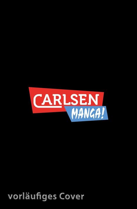 Text: "CARLSEN MANGA!" in farbigen Formen. Darunter: "vorläufiges Cover" in Grau auf schwarzem Hintergrund.