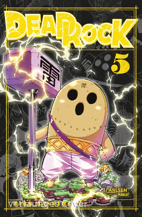 „DEAD Rock 5“ und „Carlsen Manga!“ Im Vordergrund ein cartoonhaftes Wesen mit riesigem Hammer und Blitzeffekten.