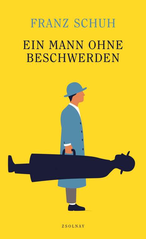 Franz Schuh: Ein Mann ohne Beschwerden, Buch