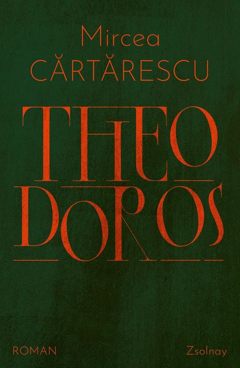 Mircea Cartarescu: Theodoros, Buch