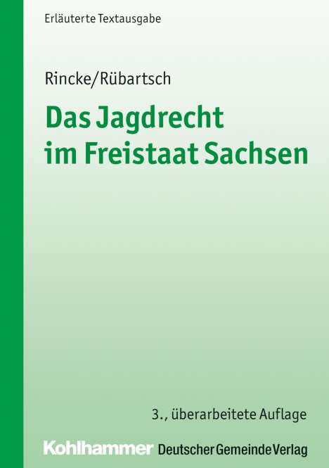 Thomas Rincke: Das Jagdrecht im Freistaat Sachsen, Buch