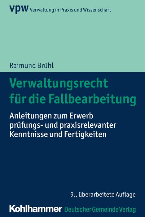 Raimund Brühl: Verwaltungsrecht für die Fallbearbeitung, Buch