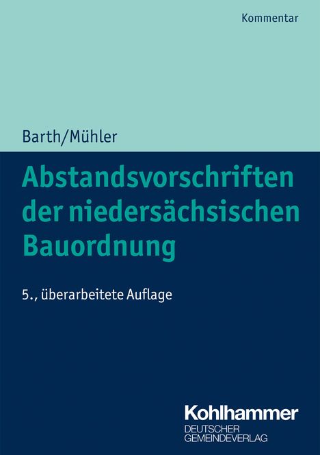 Wolff-Dietrich Barth: Abstandsvorschriften der niedersächsischen Bauordnung, Buch