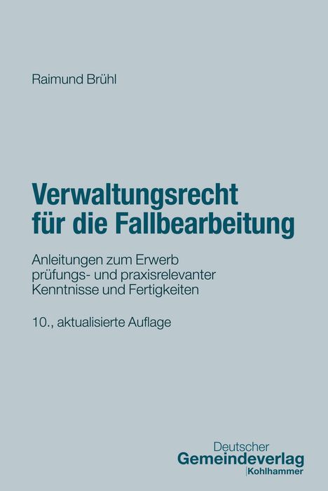 Raimund Brühl: Verwaltungsrecht für die Fallbearbeitung, Buch