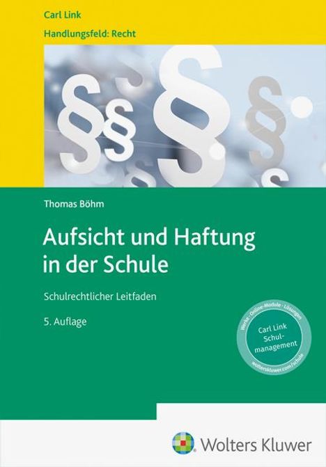 Thomas Böhm: Aufsicht und Haftung in der Schule, Buch