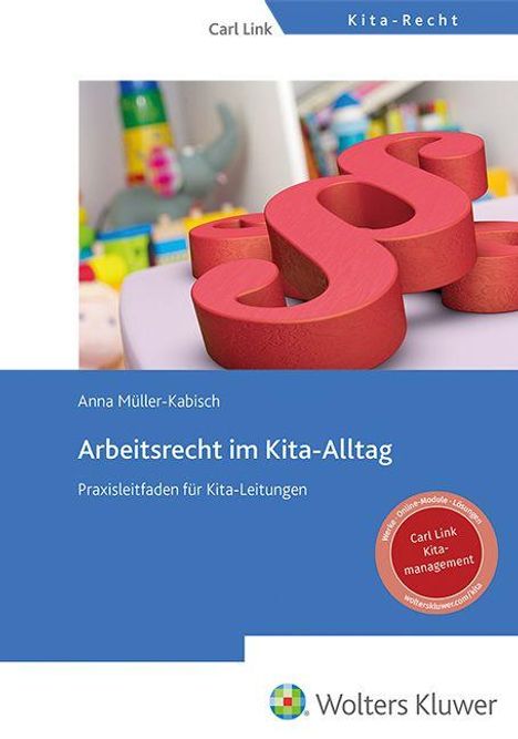 "Arbeitsrecht im Kita-Alltag: Praxisleitfaden" von Anna Müller-Kabisch. Großes rotes Paragraphenzeichen im Vordergrund.