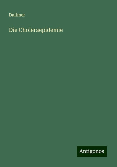 Dallmer: Die Choleraepidemie, Buch