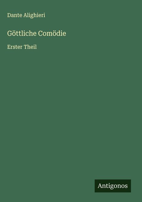 Dante Alighieri: Göttliche Comödie, Buch