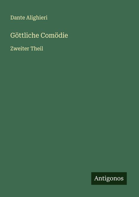 Dante Alighieri: Göttliche Comödie, Buch