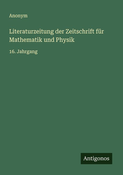 Anonym: Literaturzeitung der Zeitschrift für Mathematik und Physik, Buch
