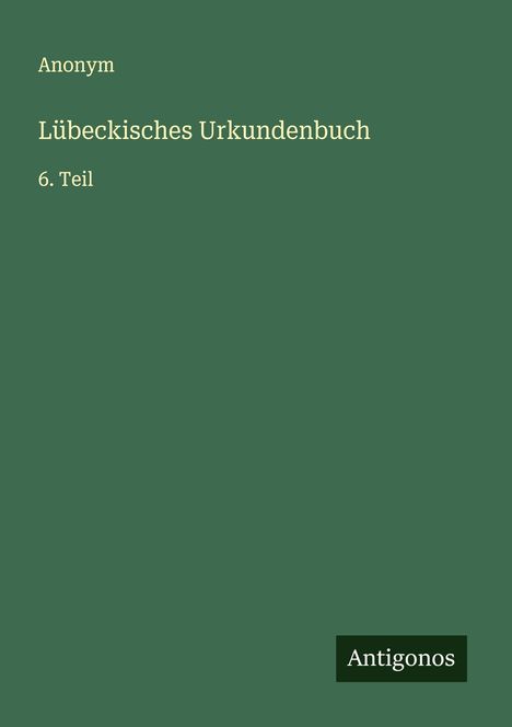 Anonym: Lübeckisches Urkundenbuch, Buch