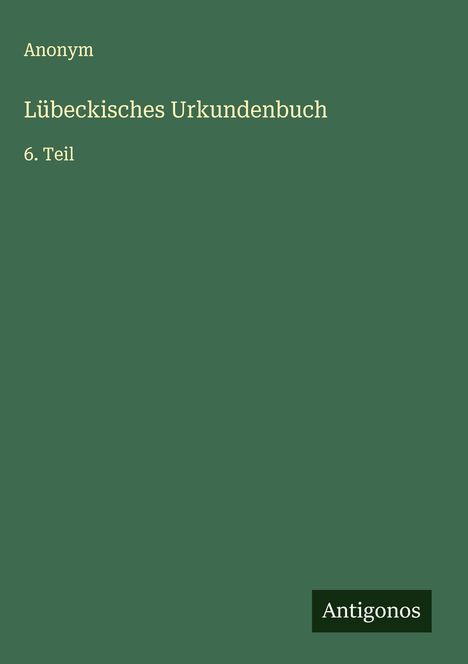 Anonym: Lübeckisches Urkundenbuch, Buch