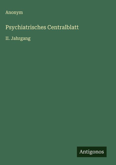 Anonym: Psychiatrisches Centralblatt, Buch