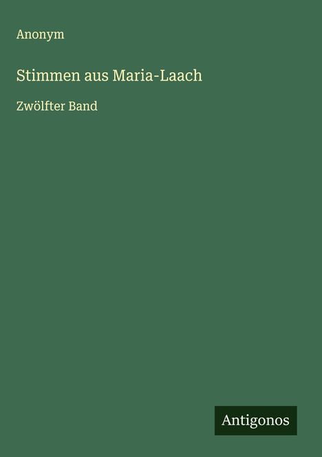 Anonym: Stimmen aus Maria-Laach, Buch