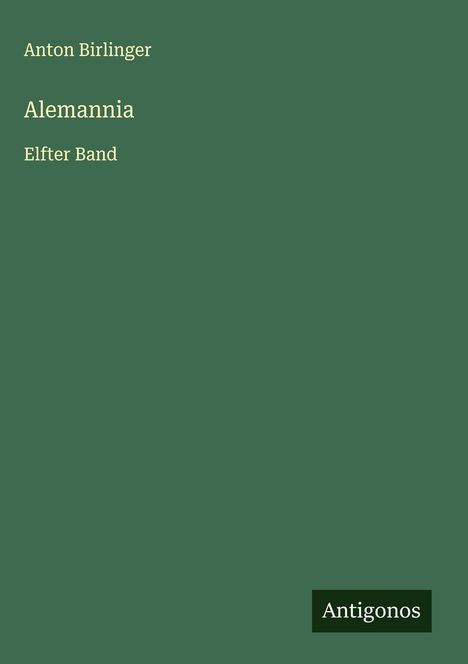 Anton Birlinger: Alemannia, Buch