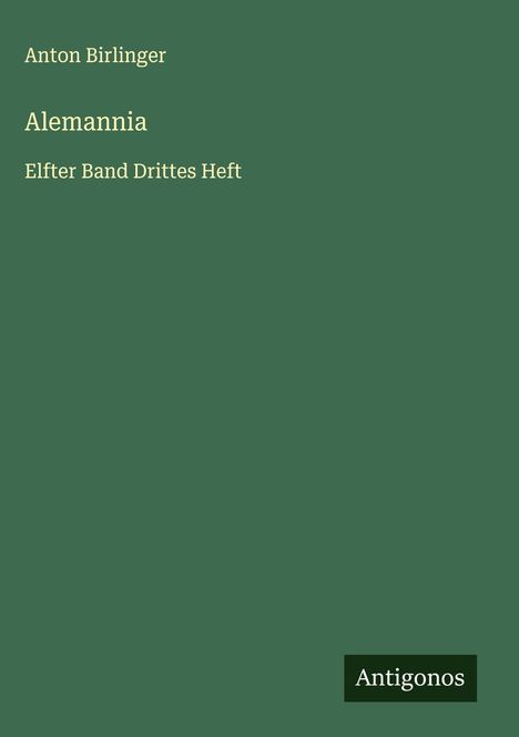 Anton Birlinger: Alemannia, Buch