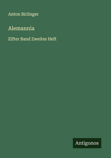 Anton Birlinger: Alemannia, Buch