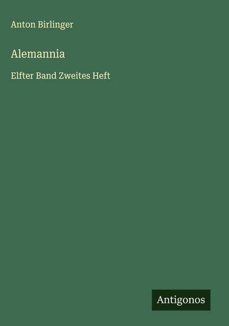 Anton Birlinger: Alemannia, Buch
