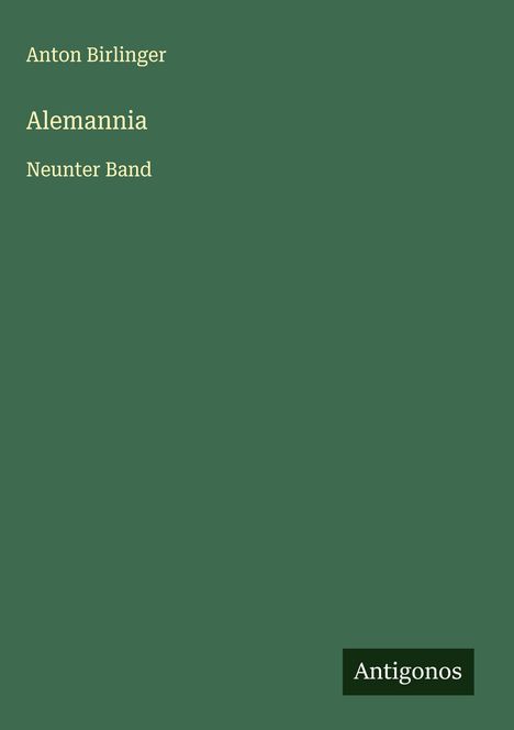 Anton Birlinger: Alemannia, Buch