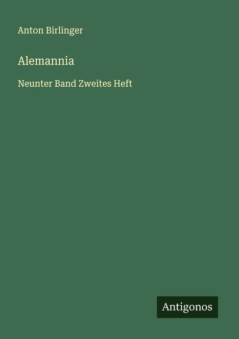 Anton Birlinger: Alemannia, Buch
