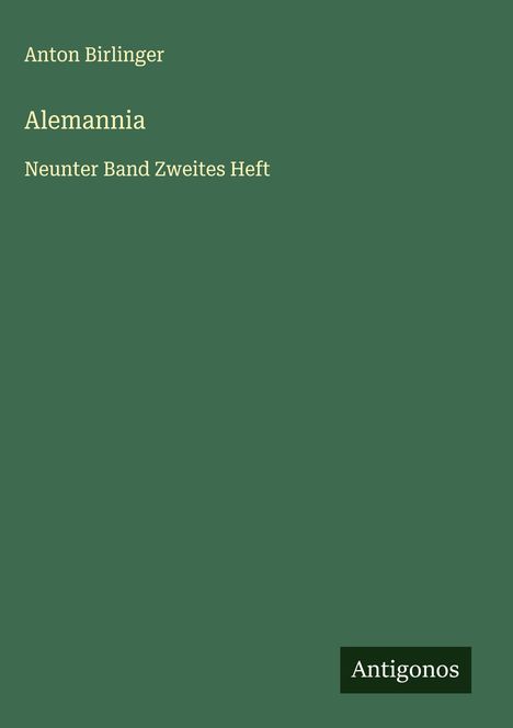 Anton Birlinger: Alemannia, Buch
