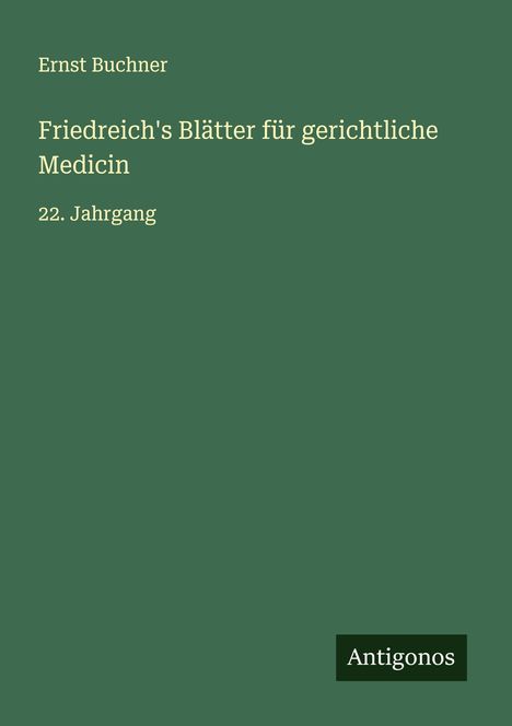 Ernst Buchner: Friedreich's Blätter für gerichtliche Medicin, Buch