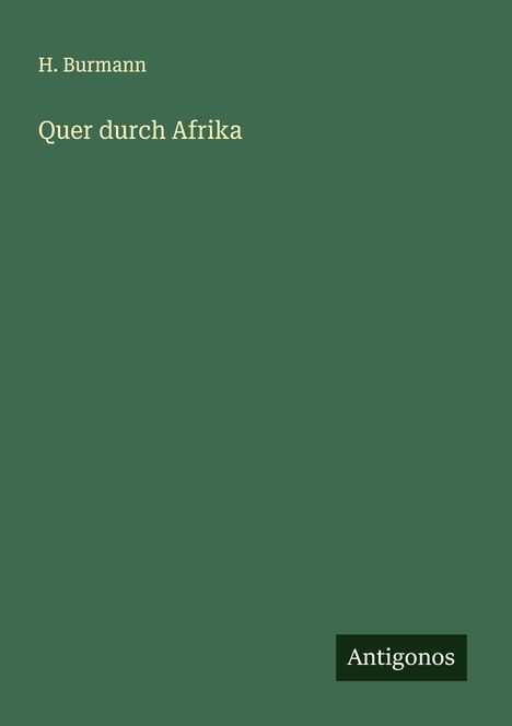 H. Burmann: Quer durch Afrika, Buch