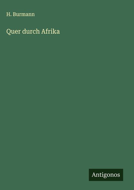 H. Burmann: Quer durch Afrika, Buch