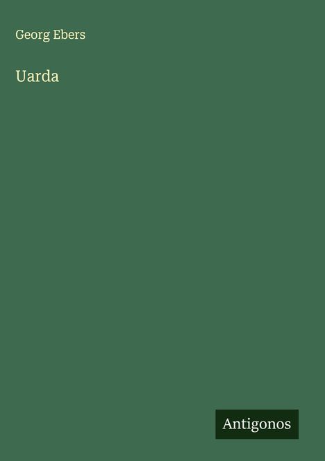 Georg Ebers: Uarda, Buch