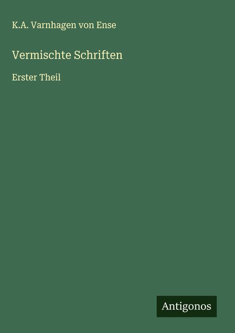 K. A. Varnhagen von Ense: Vermischte Schriften, Buch