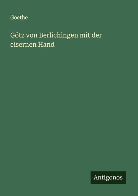 Goethe: Götz von Berlichingen mit der eisernen Hand, Buch
